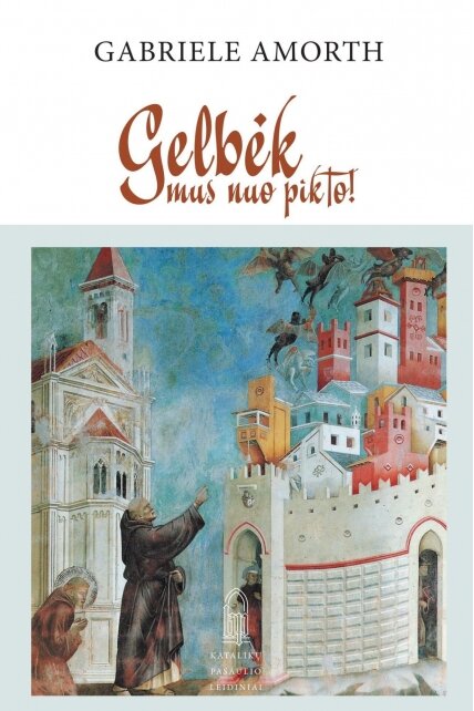 Gelbėk mus nuo pikto Gelbėk mus nuo pikto