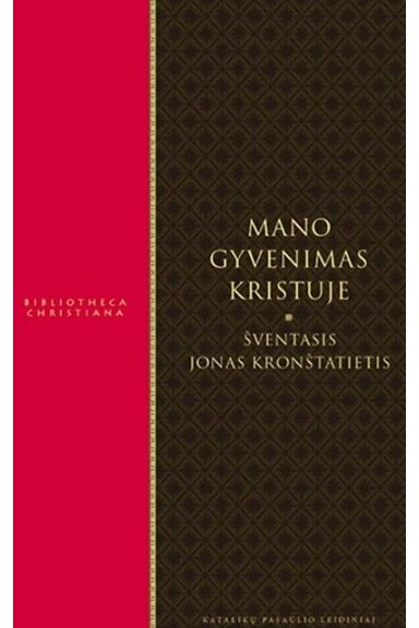 Mano gyvenimas Kristuje