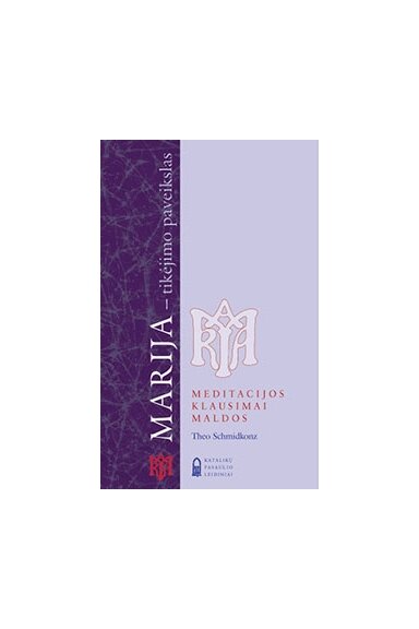 Marija – tikėjimo paveikslas