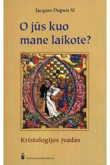 O jūs kuo  mane laikote? Kristologijos įvadas