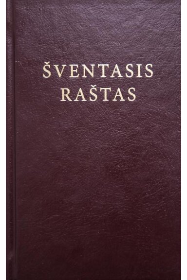Šventasis Raštas. Senasis ir Naujasis Testamentas