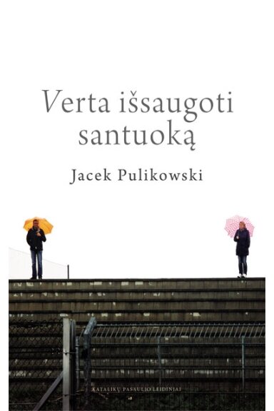 Verta išsaugoti santuoką