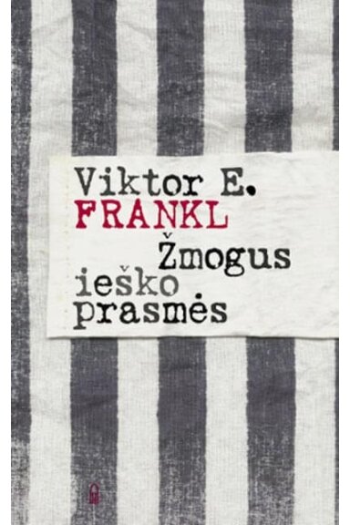 Žmogus ieško prasmės